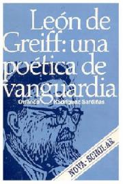 LeÃ³n de Greiff: una poÃ©Â­tica de vanguardia